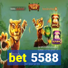 bet 5588